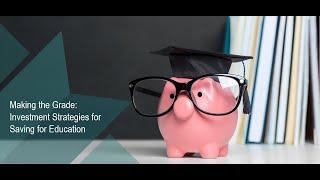 Making the Grade: Saving for Education