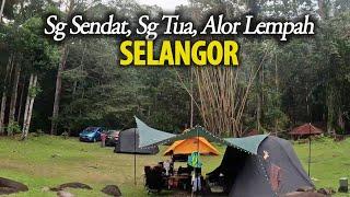 Camping Sungai Sendat, Sungai Tua, dan Alor Lempah Selangor. Kami Jumpa Tempat Extreme Camping.