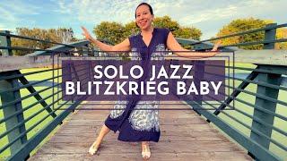 Blitzkrieg Baby! SOLO JAZZ by NAOMI UYAMA