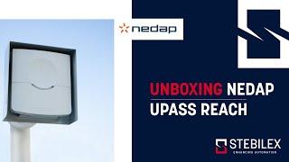 Unboxing Nedap uPASS Reach | Nedap Vehicle Identification Products Supplier Stebilex Systems UAE