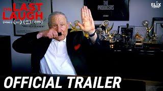 The Last Laugh | Official Trailer | Documentary