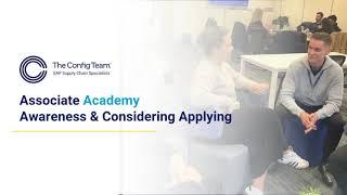 Awareness & Considering Applying - The Config Team Associate Academy