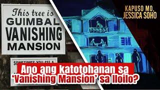 Ano ang katotohanan sa ‘Vanishing Mansion’ sa Iloilo? | Kapuso Mo, Jessica Soho