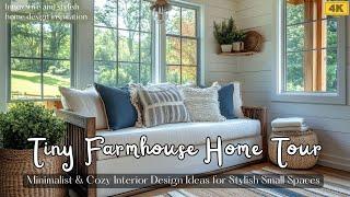 Tiny Farmhouse Home Tour: Minimalist & Cozy Interior Design Ideas for Stylish Small Spaces