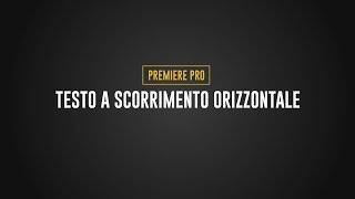 Testo a scorrimento orizzontale | Premiere Pro