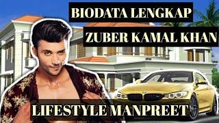 KASAM ANTV - MANPREET (ZUBER KAMAL KHAN) Biodata Lengkap