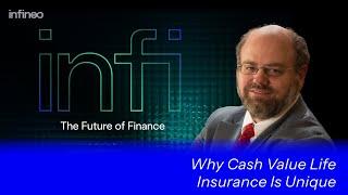 Why Cash Value Life Insurance Is Unique  | InFi #47