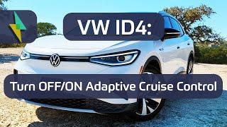 How to Turn OFF/ON VW ID4 Adaptive Cruise Control | ID4 Tips, Owner Guide