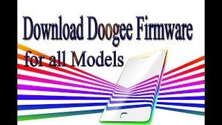 Download Doogee Stock Rom | Firmware | Flash File for all Models