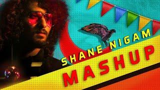 SHANE NIGAM MASHUP | BIRTHDAY SPECIAL | ANANDHU RAJAJI |