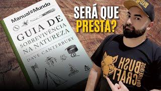 GUIA DE SOBREVIVÊNCIA NA NATUREZA DE DAVE CANTERBURY - DICA DE LEITURA