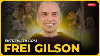 FREI GILSON | Conversa Paralela | AO VIVO