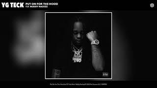 YG Teck - Put On For The Hood (Official Audio) (feat. Roddy Rackzz)