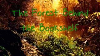 Entry for MellyMusicIsMyLife's Fantasy Writing Contest! [The Forest Behind the Bookshelf]
