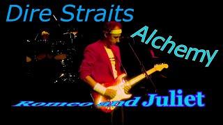 Dire Straits -  Romeo and Juliet Alchemy Live