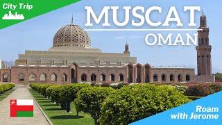 MUSCAT, OMAN  | Why Should You Visit Muscat? | TOP 12 THINGS TO SEE IN MUSCAT | #muscat #oman