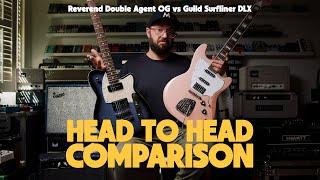 Guild Surfliner Deluxe vs Reverend Double Agent OG - Comparing two great sub-$1000 guitars