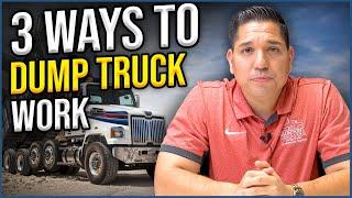 3 Ways I Use to Finding Dump Truck Work