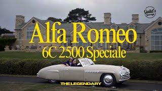 Rediscovering the Legendary Alfa Romeo 6C 2500 Speciale