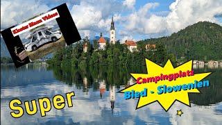 Campingplatzvorstellung  Bled - Slowenien.   #camping #wohnmobil #wohnmobilreisen #bled