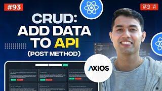 #93: Add Data to Real API & React Full Stack App with Axios POST Method