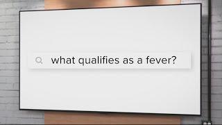 VERIFY | What body temperature is considered a fever?