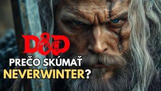Sprievodca pre Dungeon Masterov: Neverwinter v Súčastnosti | Dungeons & Dragons SK/CZ