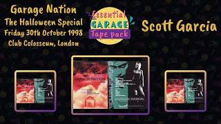 Scott Garcia | Garage Nation | The Halloween Special | Club Colosseum | Friday 30th October 1998 |