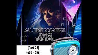 All time greatest dance TOP 1000 (Part 25) (400 - 376)