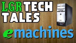 LGR Tech Tales - eMachines: Never Obsolete?