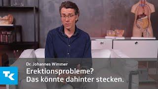 Erektionsprobleme? Das könnte dahinter stecken I Dr. Johannes Wimmer