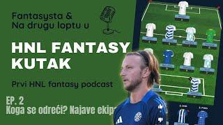 HNL Fantasy kutak - ep. 2 Koga se odreći? Najave ekipa