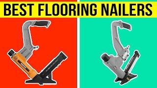 Top 5 Best Flooring Nailers