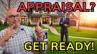 How to Get Your Home Ready for an Appraisal | 5 Things You MUST DO!