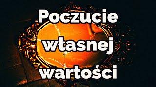 Jak budować poczucie własnej wartości