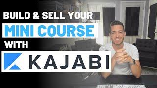 How To Build a Mini Course With Kajabi