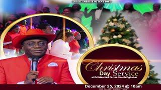 Christmas Day Service with Pastor Joseph Ogbebor: December 25th, 2024