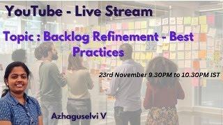 Live Session 4 : Backlog Refinement - Best Practices