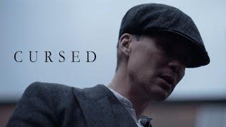 Thomas Shelby | Cursed