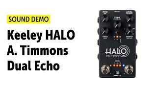 Keeley HALO - Andy Timmons Dual Echo - Sound Demo (no talking)