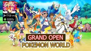 Pokemon World - Gameplay Grand Open Android APK Download