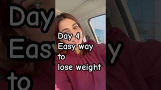 Day 4- Easy tip for lose weight | No fancy diet , no workout #weightloss #youtubeshorts #shortsvideo