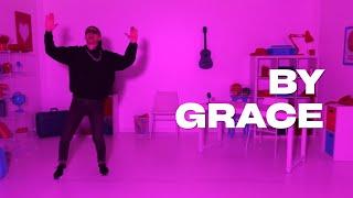 BY GRACE / Ephesians 2:8-9 (Music Video)