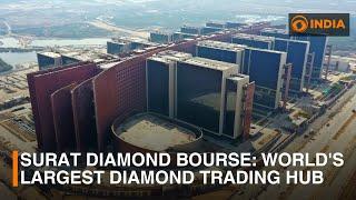 Surat Diamond Bourse: World's largest diamond trading hub