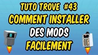 Trove #43 - comment installer facilement des mods dans Trove -[TUTO] [PC]