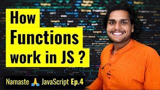 How functions work in JS ️ & Variable Environment | Namaste JavaScript Ep. 4