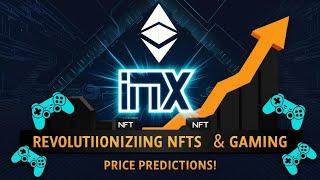 Immutable X (IMX): Revolutionizing NFTs and Blockchain Gaming | Future Price Predictions