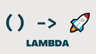 Lambda Expressions in Java 8 - Full Tutorial