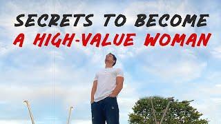 What Do Men Think A High Value Woman Is? Top 5 Traits of A High Value Woman