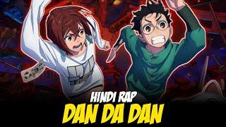 Dan Da Dan Hindi Rap By Dikz & @domboibeats | Hindi Anime Rap | Dan Da Dan AMV